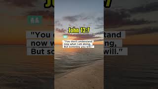 John 13:7 #godisgood