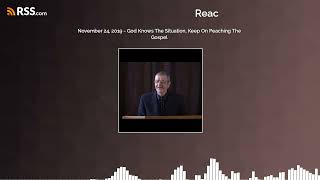 November 24, 2019 - God Knows The Situation, Keep On Peaching The Gospel