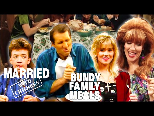 Family Meals With The Bundys! | Married With Children class=