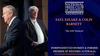 IN FULL: Saul Eslake & Colin Barnett's Address to the National Press Club