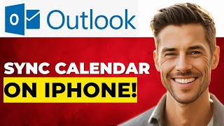 How To Sync Outlook Calendar With iPhone (Step-by-Step Guide)