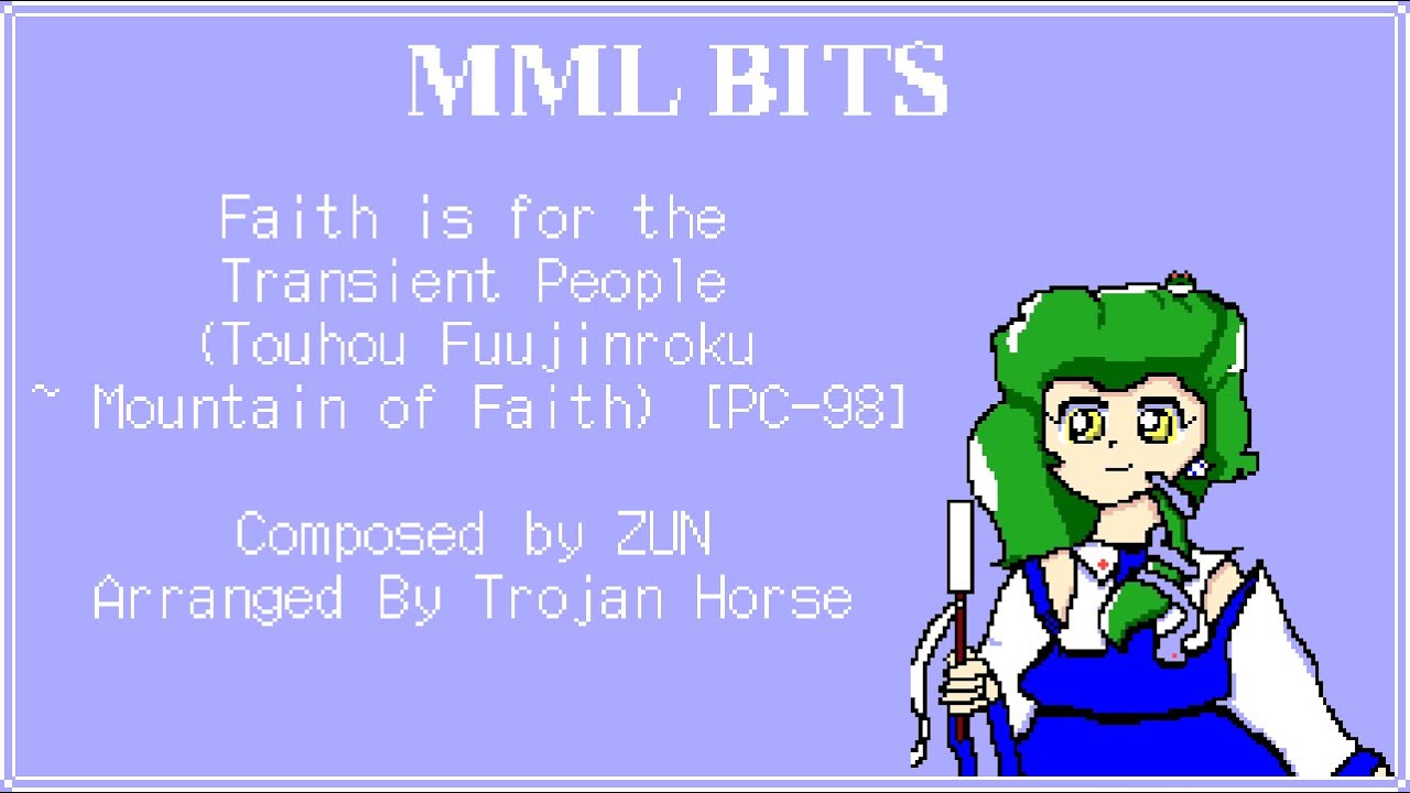 MML Bits - Faith is for the Transient People (Touhou Fuujinroku ~ Mountain of Faith) [PC-98]