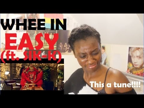 WHEE IN(휘인) - EASY (Feat. Sik-K) MV REACTION [A BOP!]