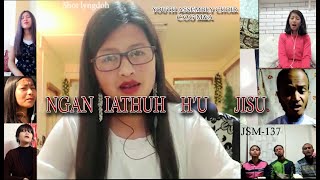 Video thumbnail of "NGAN IATHUH H'U JISU|JSM137|Youth Assembly Choir"