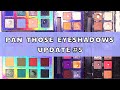 PAN THOSE EYESHADOWS UPDATE #5