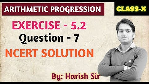 Exercise-5.2 question - 7 || ARITHMETIC PROGRESSION || Class 10th NCERT, R.D.Sharma, By Harish Sir