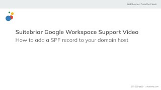 Suitebriar Support: How to add a SPF record to your domain host