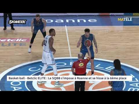 Basket-ball - Betclic ELITE : Le SQBB s'impose à Roanne et se hisse à la  6ème place - YouTube