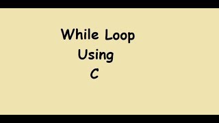 #19 While Loop Using C In Tamil | C Programming