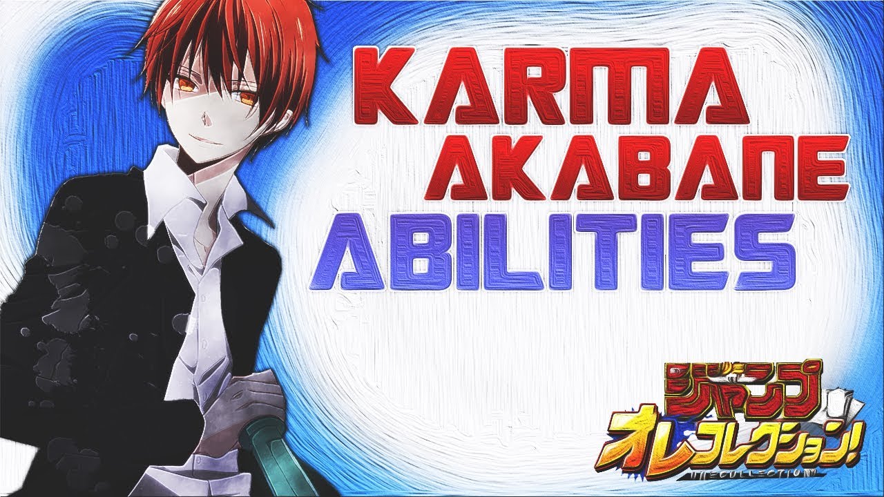 KARMA AKABANE ABILITIES !!! ASSASSINATION CLASSROOM SERIES !!! Weekly Shonen Jump Ore Collection
