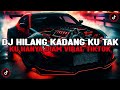 DJ HILANG KADANG KU TAK TENANG KU HANYA DIAM || DJ MALAM PAGI VIRAL TIK TOK TERBARU