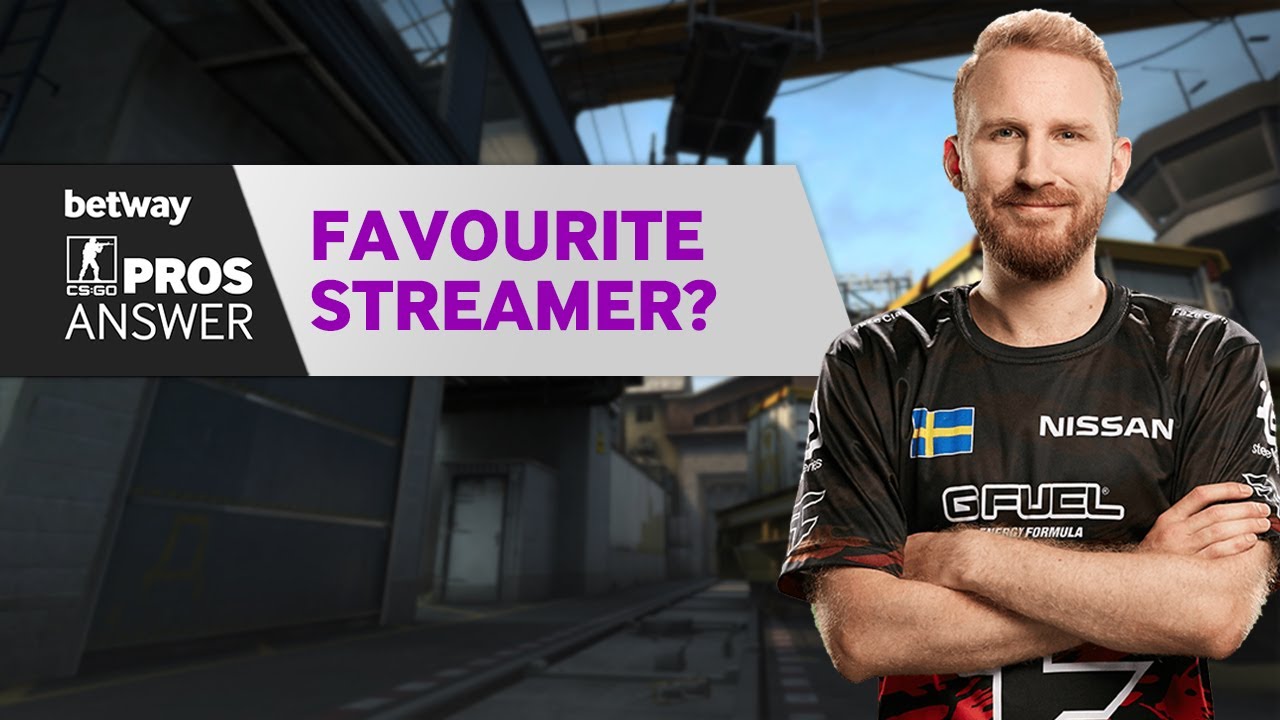 CS GO Pros Answer Who Is Your Favourite Streamer YouTube