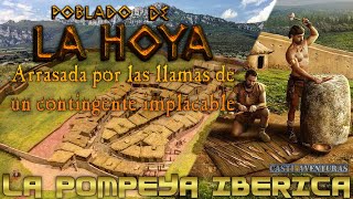 🟠🏚️POBLADO DE LA HOYA "LA POMPEYA IBERICA"