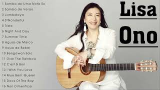 Lisa Ono Greatest Hits Full Album - 小野リサのベスト - 小野リサ最高の