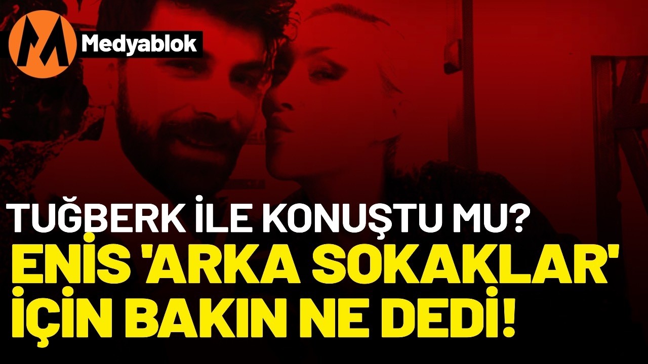 Güllü’nün manevi oğlu ‘Arka Sokaklar’ için bakın ne dedi! Tuğberk ile konuştu mu?