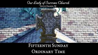 Mass for the 15th Sunday in Ordinary Time - July 12th, 2026