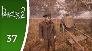 Water is getting rarer - Let's Play Pathologic 2 #37