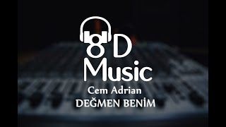 Cem Adrian - Değmen Benim (8D Versiyon)