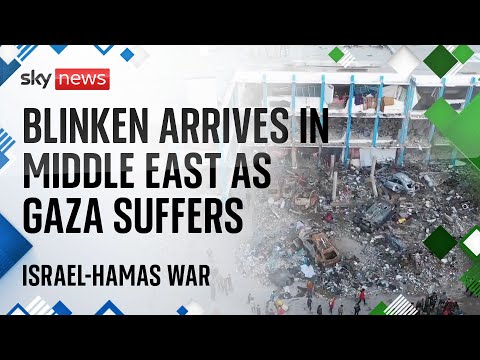 Israel-hamas war: us secretary of state arrives in middle east as gaza continues to suffer