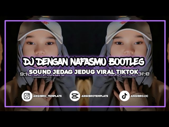 DJ DENGAN NAFASMU BOOTLEG ( SOUND JEDAG JEDUG VIRAL TIKTOK ) class=