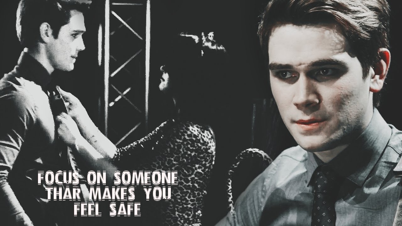 ■ Archie + Veronica » focus on someone that makes you feel safe [+1x06]