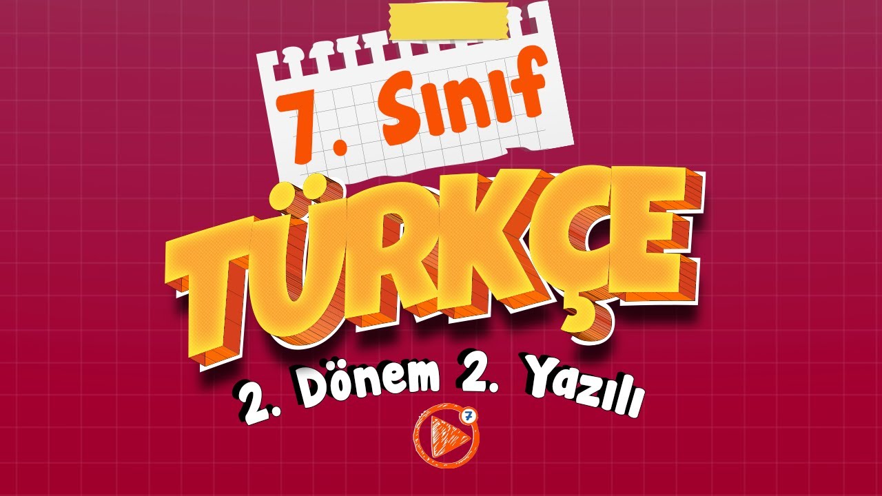 7. Sınıf Türkçe 2. Dönem 2. Yazılı Çalışması