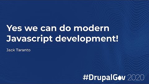 Yes we can do modern Javascript development!