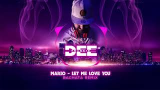 Mario  Let Me Love You dj Frankie Dee Bachata Remix
