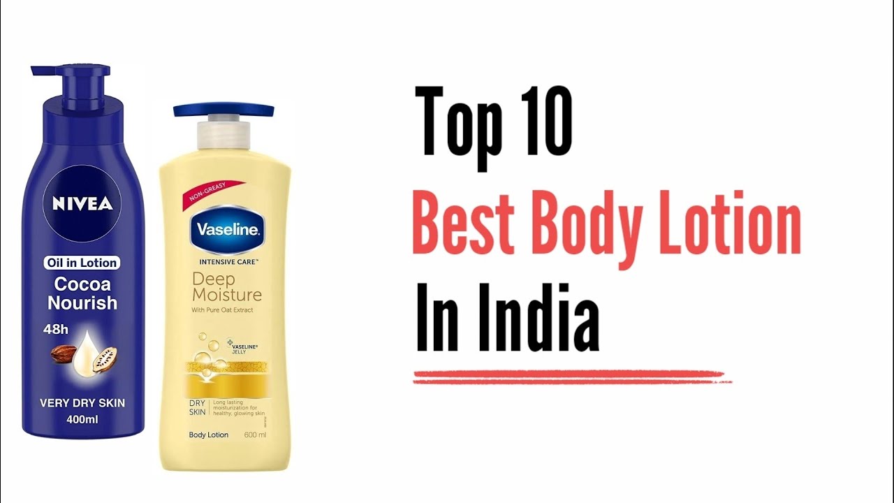 Top 10 Best Body Lotion in India Best Body Lotion Top List YouTube