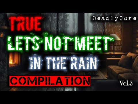 Lets Not Meet Stories in the rain [Compilation 3]