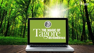 The Magic Of Tagore Instrumentals Jukebox |Jodi Tare|Aami Chini |Tumi Robe|Amaro Porano| Majhe Majhe