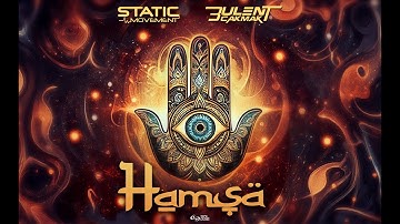Static Movement & Bulent Cakmak - Hamsa (Full Video)
