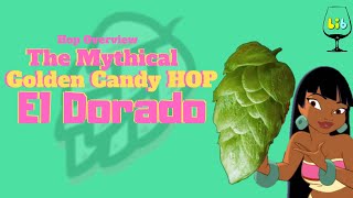 El Dorado Hops - Hop Overviews