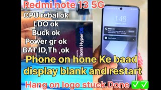 Redmi note 13 5G Hang on logo stuck  Net Worth