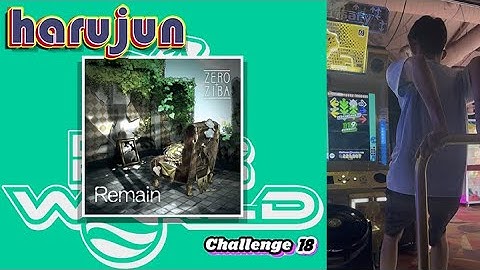 [DDR WORLD] harujun - Remain CSP-18 997,920 + CDP-18 994,920