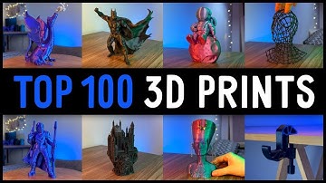 Top 100 BEST 3D Prints of 2024 with Satisfying Timelapse