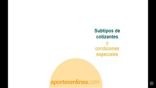 Subtipos De Cotizantes