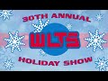 The 30th annual wlts holiday show