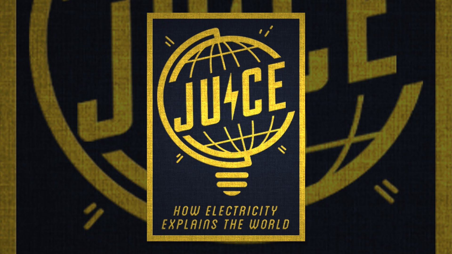 Juice How Electricity Explains The World YouTube