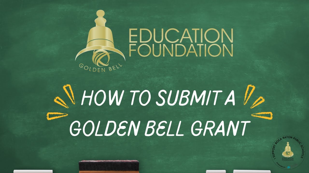 Golden Bell Program Golden Bell Education Foundation: How To Submit A Golden Bell Grant ...