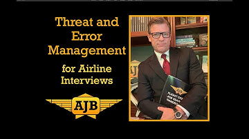 Threat and Error Management for Airline Interviews - AirJobBoss
