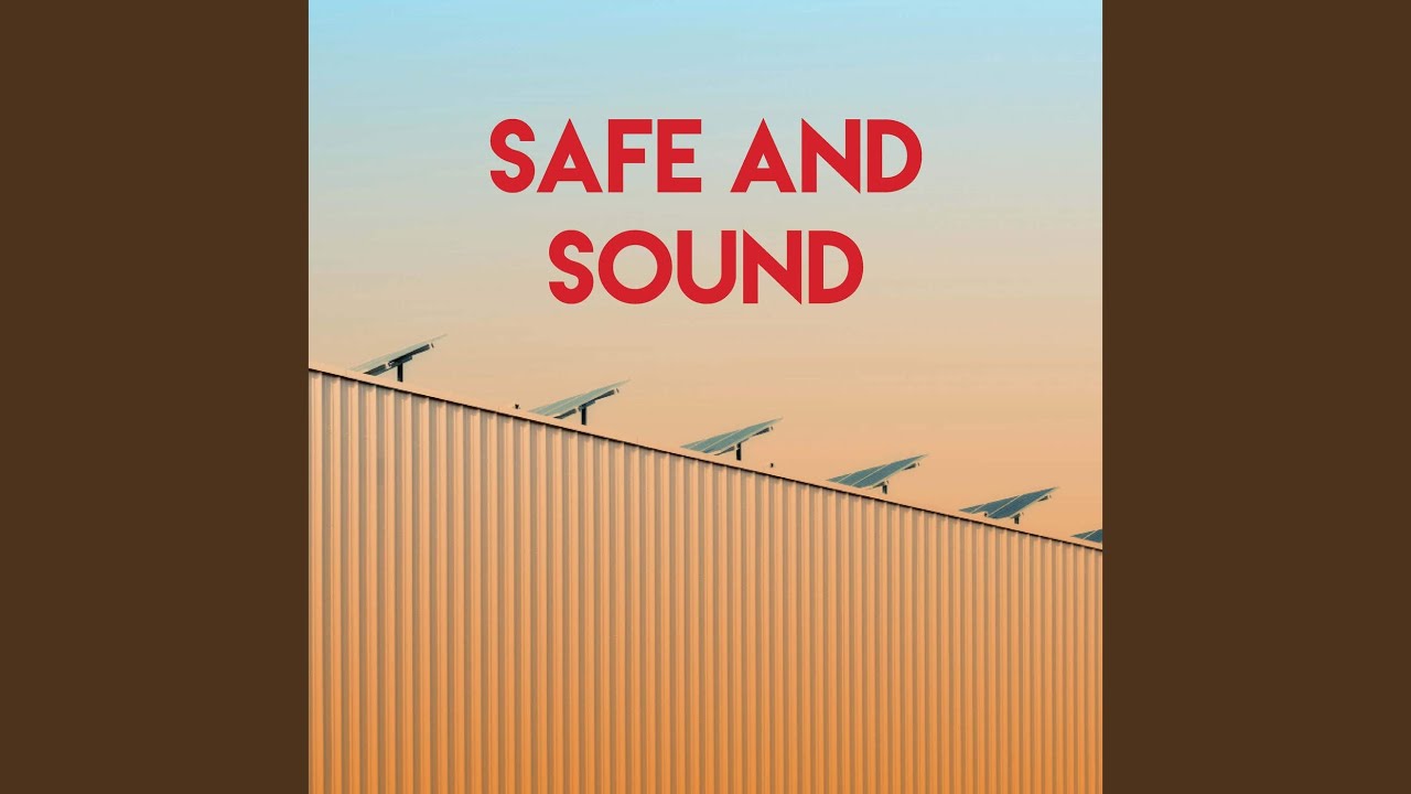 Safe and sound remix. Safe and Sound. Safe and Sound обложка. Safe and Sound Capital Cities. Safe and Sound идиома.