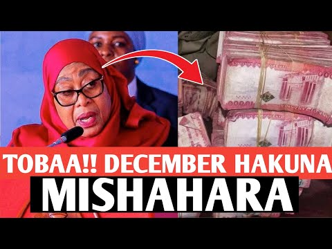 TOBAA Siri Imefichuka Mwezi Wa 12 Mishahara Hakuna Ukweli Wote Huu Hapa Raisi Samia Apewa Onyo