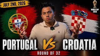 Portugal vs Croatia Predictions! | Round of 32 | July 2nd, 2026