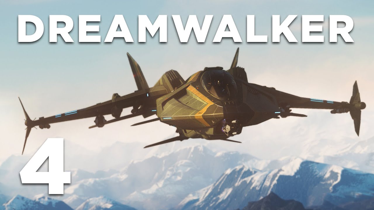 Star Citizen • Dreamwalker, A Pilot's Journey #4