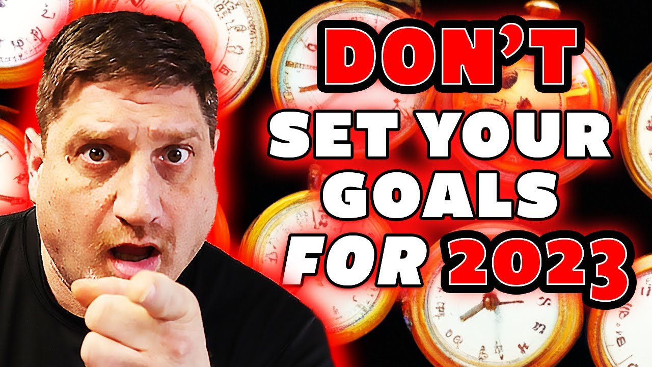 DON'T SET YOUR GOAL 2023