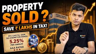 PFC Capital Gain Bonds | Complete Guide for Property Sellers