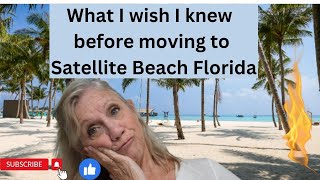 Wish I Would Have Known Before Moving To Satellite Beach What Great Information
