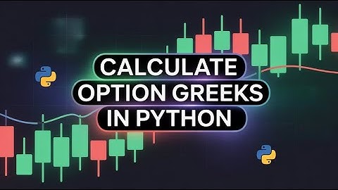 Option Greeks Calculation Using Python