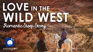 Bedtime Sleep Stories | 🔥 Love in the Wild West  ❤️ | Romantic Love Sleep Story for Grown Ups screenshot 4